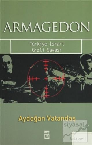 Armagedon Türkiye-İsrail Gizli Savaşı Aydoğan Vatandaş