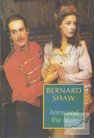 Arms and the Man Bernard Shaw