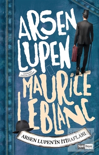 Arsen Lupen - Arsen Lupen'in İtirafları Maurice Leblanc