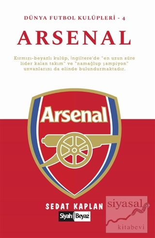 Arsenal - Dünya Futbol Kulüpleri 4 Sedat Kaplan