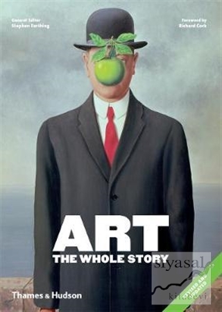 Art: The Whole Story Richard Cork