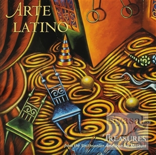 Arte Latino: Treasures from the Smithsonian American Art Museum Jonath