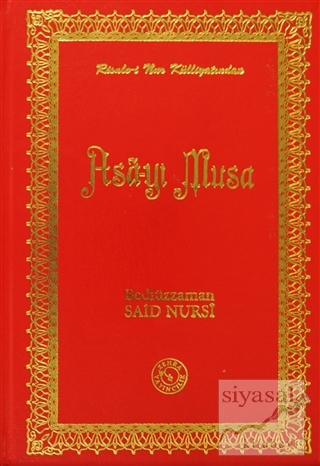 Asa-yı Musa (Osmanlıca) (Ciltli) Bediüzzaman Said-i Nursi