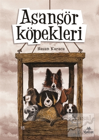 Asansör Köpekleri Hasan Karaca
