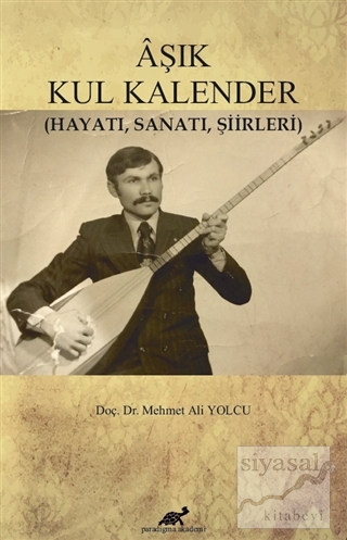 Aşık Kul Kalender Mehmet Ali Yolcu