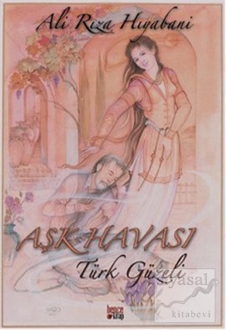 Aşk Havası - Türk Güzeli Ali Rıza Hıyabani