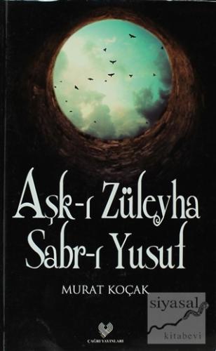Aşk-ı Züleyha Sabr-ı Yusuf Murat Koçak