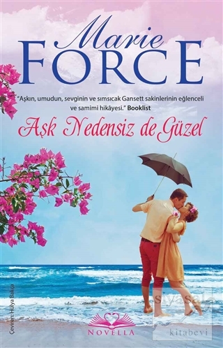 Aşk Nedensiz de Güzel Marie Force