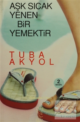 Aşk Sıcak Yenen Bir Yemektir