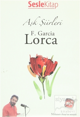 Aşk Şiirleri - F. Garcia Lorca Federico Garcia Lorca