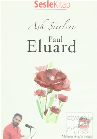 Aşk Şiirleri - Paul Eluard Paul Eluard