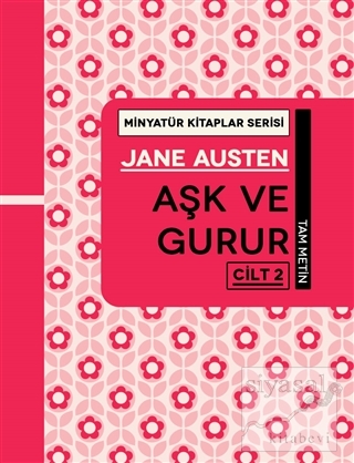 Aşk ve Gurur Cilt 2 - Minyatür Kitaplar Serisi (Ciltli) Jane Austen