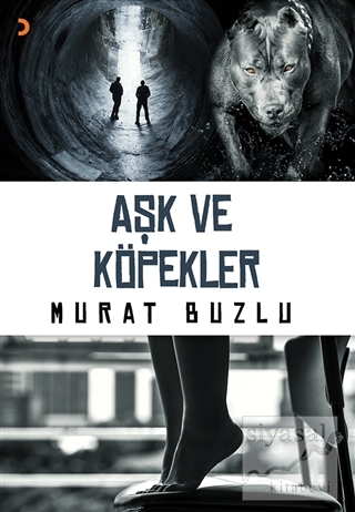 Aşk ve Köpekler Murat Buzlu