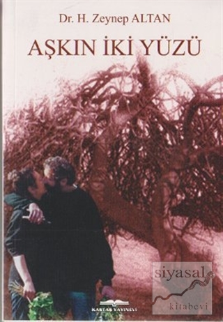Aşkın İki Yüzü H. Zeynep Altan
