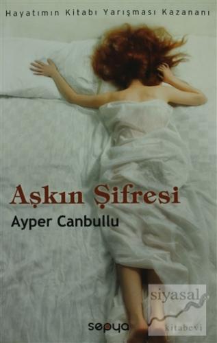 Aşkın Şifresi Ayper Canbullu