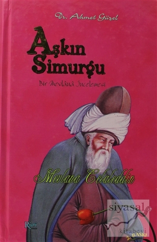 Aşkın Simurgu (Ciltli) Ahmet Güzel