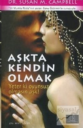 Aşkta Kendin Olmak