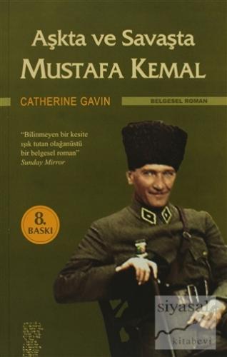 Aşkta ve Savaşta Mustafa Kemal Catherine Gavin