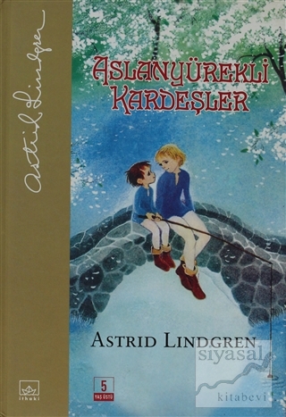 Aslanyürekli Kardeşler (Ciltli) Astrid Lindgren