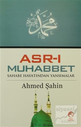 Asr-ı Muhabbet Ahmed Şahin