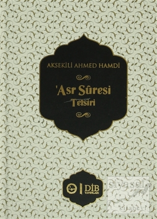 'Asr Suresi Tefsiri (Ciltli) Aksekili Ahmed Hamdi