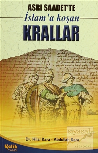 Asrı Saadet'te İslam'a Koşan Krallar Abdullah Kara