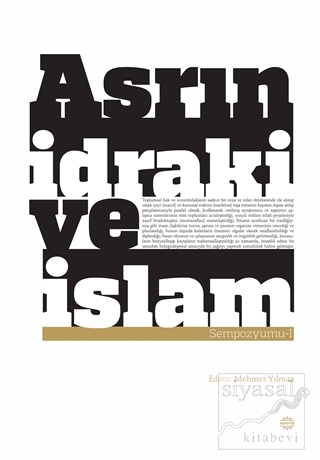 Asrın İdraki ve İslam Sempozyumu 1 Kolektif