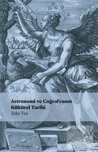 Astronomi ve Coğrafyanın Kültürel Tarihi Zeki Tez