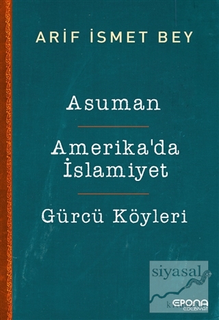 Asuman - Amerika'da İslamiyet - Gürcü Köyleri Arif İsmet Bey