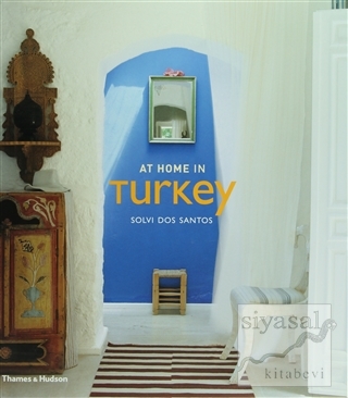 At Home in Turkey (Ciltli) Solvi Dos Santos