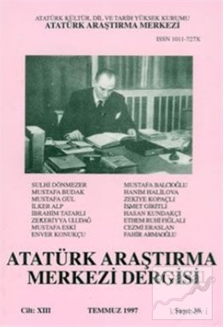 Atatürk Araştırma Merkezi Dergisi Cilt: 13 Temmuz 1997 Sayı: 38 Kolekt