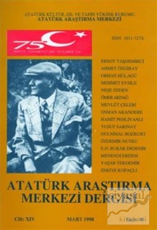 Atatürk Araştırma Merkezi Dergisi Cilt: 14 Mart 1998 Sayı: 40 Kolektif