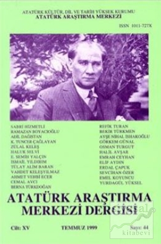 Atatürk Araştırma Merkezi Dergisi Cilt: 14 Temmuz 1999 Sayı: 44 Kolekt