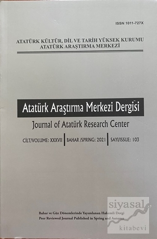 Atatürk Araştırma Merkezi Dergisi Sayı: 103 2021 Kolektif