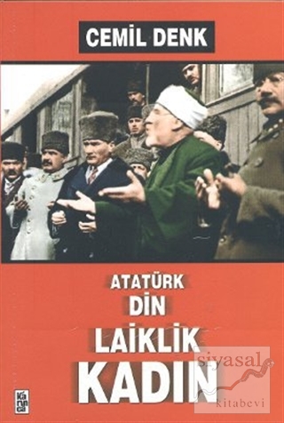 Atatürk, Din, Laiklik, Kadın Cemil Denk