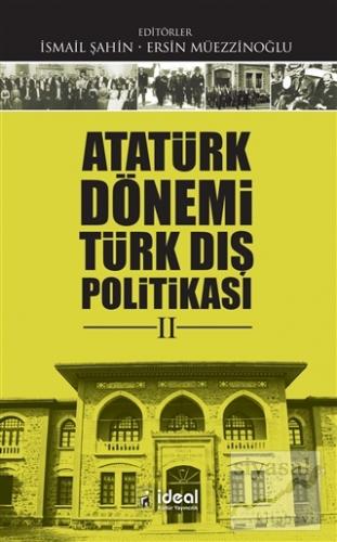 Atatürk Dönemi Türk Dış Politikası 2 Kolektif