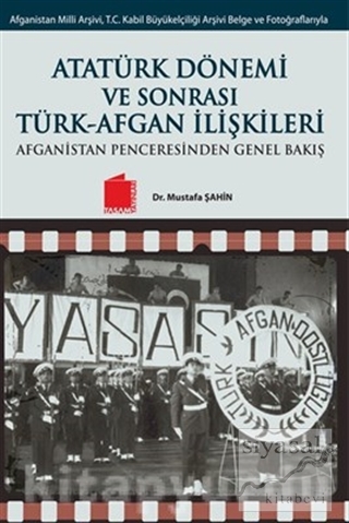 Atatürk Dönemi ve Sonrası Türk - Afgan İlişkileri Mustafa Şahin