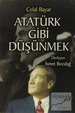 Atatürk Gibi Düşünmek Celal Bayar
