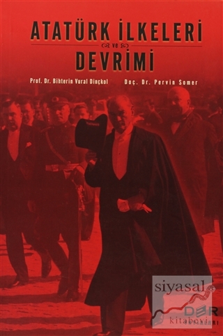 Atatürk İlkeleri ve Devrimi Bihterin Vural Dinçkol