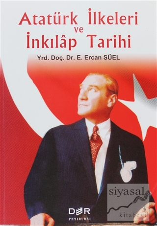Atatürk İlkeleri ve İnkılap Tarihi E. Ercan Süel