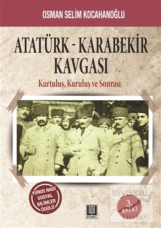 Atatürk - Karabekir Kavgası Osman Selim Kocahanoğlu