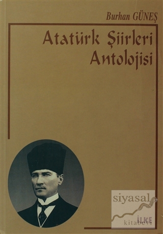 Atatürk Şiirleri Antolojisi Burhan Güneş