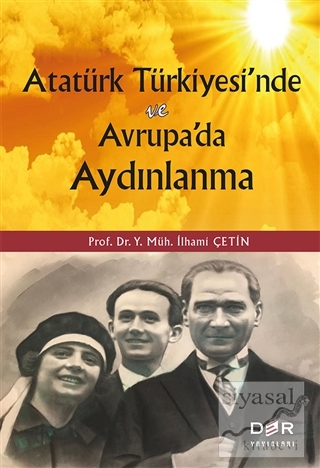 Atatürk Türkiyesi'nde ve Avrupa'da Aydınlanma İlhami Çetin