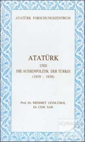 Atatürk Und Die Aussenpolitik Der Türkei (1919-1938) Mehmet Gönlübol
