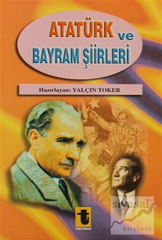 Atatürk ve Bayram Şiirleri Yalçın Toker