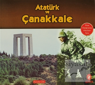 Atatürk ve Çanakkale Faruk Çil