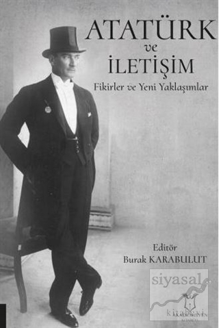 Atatürk ve İletişim Burak Karabulut