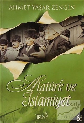 Atatürk ve İslamiyet Ahmet Yaşar Zengin