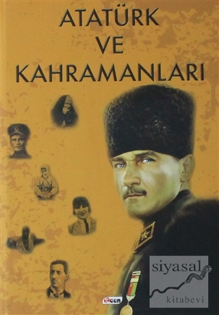 Atatürk ve Kahramanları (Ciltli) Kolektif