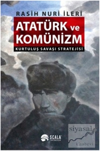 Atatürk ve Komünizm Rasih Nuri İleri